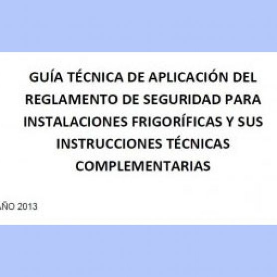 GUIA DEL REGLAMENTO DE SEGURIDAD DE INSTALACIONES FRIGORIFICAS