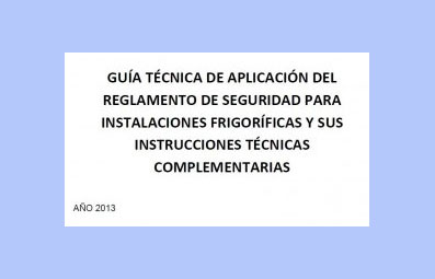 GUIA DEL REGLAMENTO DE SEGURIDAD DE INSTALACIONES FRIGORIFICAS